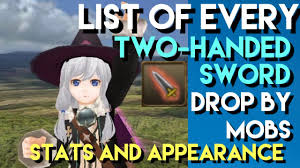 Maybe you would like to learn more about one of these? Toram Online All Mobs Two Handed Sword Drop List Stats And Appearance Chae Youtube