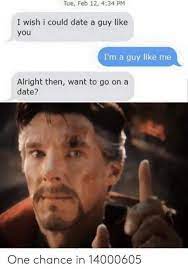 My First Date Dankmemeshot Stupid Funny Memes Really Funny Memes Funny Relatable Memes