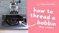 How To Thread a Bobbin (Drop In Bobbin) | Beginner Sewing