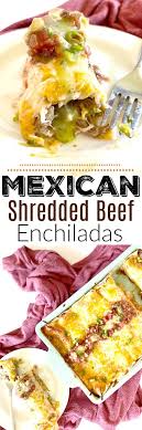 Mexican Shredded Beef Enchiladas Recipe In 2020 Mexican Shredded Beef Shredded Beef Enchiladas Shredded Beef