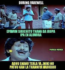 Updated daily, for more funny memes check our homepage. During Farewell Alaparaigal Meme Tamil Memes