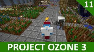 A new way forward modpack 1.12.2 for minecraft. Project Ozone 3 Part 11 Plant Gatherer Youtube