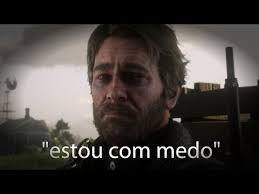 "estou com medo"|Arthur Morgan|