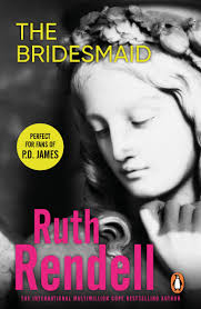 The Bridesmaid by Ruth Rendell