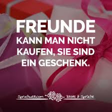 Freundschaft Schöne Zitate Sprüche über Echte Freunde