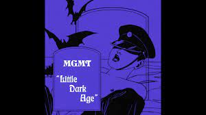 Their most recent album, little dark age, was released in 2018 and as the title suggests, has a darker sound than their previous work.little dark age is the most collaborative mgmt album to date, featuring the efforts of producer patrick wimberly (solange, beyonce, blood orange), ariel pink and touring member. Mgmt Little Dark Age Youtube