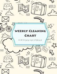 Weekly Cleaning Chart The Life Changing Magic Of Tidying Up