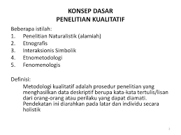 Pertemuan 6 Pengertian Metode Penelitian Kualitatif Jenis Jenis Penelitian Kualitatif Dan Rumusan Masalah Ppt Download