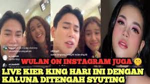 ADA WULAN ON JUGA‼️ Kier King Live Sama Kaluna Di Tengah Break Syuting 🤫