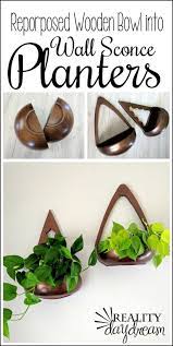 Wall sconces mason jar sconces set of 2, rustic home decor wall wood art fairy lights,dark gray wood board,wall home deco, living room (brown) 4.5 out of 5 stars 50 $25.99 $ 25. Wall Sconce Diy Planter Using Repurposed Wooden Bowls Wall Sconce Diy Diy Wall Planter Wooden Bowls