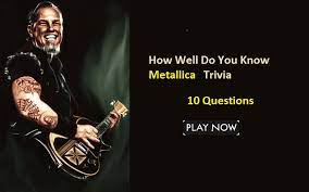 If you can answer 50 percent of these science trivia questions correctly, you may be a genius. How Well Do You Know Metallica Trivia Quiz For Fans