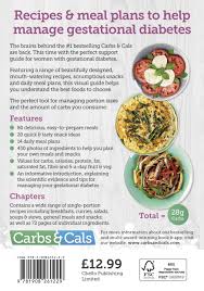 Carbs Cals Gestational Diabetes 100 Recipes Designed By