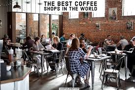 The 33 Best Coffee Shops In The World