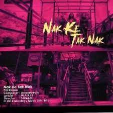 Nak ke tak nak lirik. Nak Ke Tak Nak Song Lyrics And Music By Zizi Kirana Nakketaknak Arranged By 4ll0w5t4q Jack On Smule Social Singing App