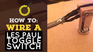 All rights go to the owner of the last diagram picture used in video. How To Wire A Les Paul Toggle Switch Using Braided Guitar Wire Youtube