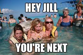 Hey Jill You Re Next Pervert Stingray Quickmeme