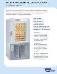 Convection ovens cook nourishments quickly and uniformly by flowing heat throughout the chamber during activity. The Euromat B8 Em Us Convection Oven Wiesheu