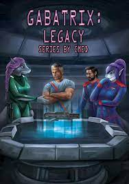 Book: Gabatrix: Legacy (An Erotica and War Science Fiction Story) by CMed  (TheUniverseofCMed)