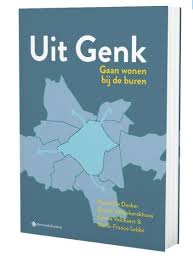 Boek Uit Genk Gaan Wonen Bij De Buren Pascal De Decker Brecht Vandekerckhove Emma Volckaert Marie France Lebbe Faculteit Architectuur