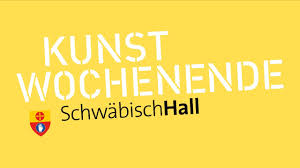 Die stadt crailsheim, ebenfalls im landkreis schwäbisch hall, weist auch einen hohen inzidenzwert auf. Kunstnacht Kunstwochenende Schwabisch Hall