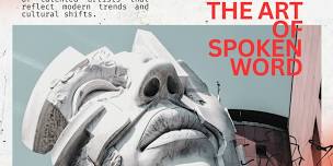 THE ART OF SPOKEN WORD: POETRY OPEN MIC NIGHT