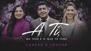 Bb eb9 então recebe o abraço meu. A Ti Os Teus E O Que Tu Tens Cancao E Louvor Clipe Oficial Youtube