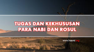 Allah adalah maha pencipta, pencipta. Tugas Dan Kekhususan Para Nabi Dan Rosul Mengenal Para Rosul