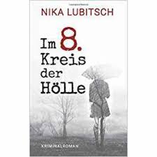 Im 8 Kreis Der Holle Spannender Kriminalroman Von Nika Lubitsch Danielas Grosse Schwester Franzi Verschwindet In Einer Sommernacht In 2020 Holle Ebook Novelty Sign
