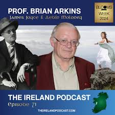71. Prof. Brian Arkins: James Joyce & Aedín Moloney