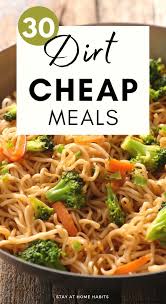 Dirt Cheap Meals Under 5 Stay At Home Habits Cheap Easy Healthy Meals Cheap Family Meals Dirt Cheap Meals