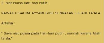 Puasa sunat tiga hari setiap pertengahan bulan hijrah, menyamai puasa setahun. Puasa Hari Putih Mufti Wilayah