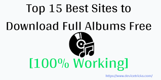 You can find all your favorites artists and albums. Top 15 Best Sites To Download Full Albums Free In 2021 100 Working Device Tricks