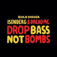 Dropdead live in austin, texas on may 19, 2007. Drop Bass Not Bombs By Isenberg Dread Mc On Mp3 Wav Flac Aiff Alac At Juno Download
