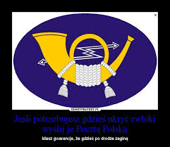 Download the vector logo of the poczta polska brand designed by in encapsulated postscript (eps) format. Jesli Potrzebujesz Gdzies Ukryc Zwloki Wyslij Je Poczta Polska Demotywatory Pl