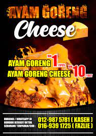 Selain rasanya yang lezat, ayam mudah diolah menjadi beraneka ragam menu masakan. Poster Ayam Goreng Cheese Infinity Design Industries Facebook