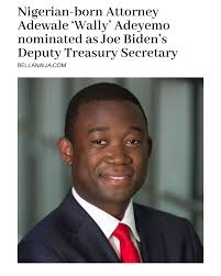 US President-Elect, Joe Biden, has announced the latest wave of  appointments and nomination for his economic team. On the list, is a  Nigerian-born attorney, Adewale 'Wally' Adeyemo, as deputy Treasury  secretary. If