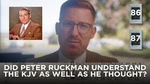 Did Peter Ruckman Understand the KJV as Well as He Thought?