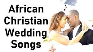 Wedding African Songs