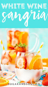 This White Wine Sangria Recipe Is Made With Juicy Strawberries Oranges And Peaches As Wel White Wine Sangria Recipe White Wine Sangria Summer Sangria Recipes