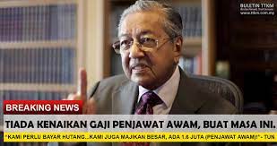 Berlaku kenaikan tangga gaji bagi semua penjawat awam. Tiada Kenaikan Gaji Penjawat Awam Buat Masa Ini Buletin Ttkm