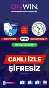 Imajbet Tv Bb Erzurumspor Caykur Rizespor Sifresiz Mac Izleme Kanali 2020 Mac Izleme Tv
