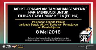 Menjadi persoalan bilakah tarikh parlimen dibubarkan yang pastinya berkait rapat dengan tarikh mengundi pru. Hari Kelepasan Am Tambahan Sempena Hari Mengundi Untuk Pru14 Utm Newshub