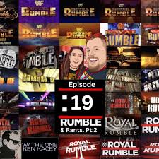 Episode 19 Rumbles and Rants Part 2 Transcript