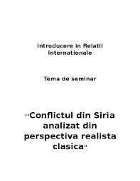 Confruntarile intre gruparile sprijinite de sua vin in contextul unor lupte grele in siria si ilustreaza obstacolele cu care se confrunta eforturile americanilor de a coordona zeci de grupari armate ce incearca sa rastoarne regimul assad, sa lupte cu statul islamic si sa se bata unele cu altele. Doc Conflictul Din Siria Analizat Din Perspectiva Realista Clasica Cornel Gheorghe Grigore Academia Edu