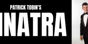 Sinatra: A Tribute by Patrick Tobin at The Park Theatre