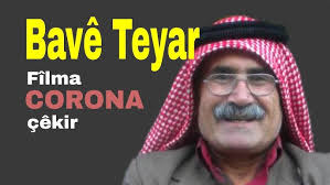 Dilbixwin Dara: Bavê Teyar fîlma CORONA çêkir