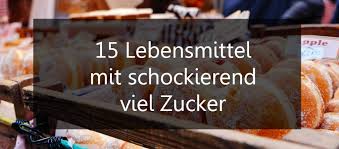 15 Lebensmittel Mit Schockierend Viel Zucker Jeff S Finest