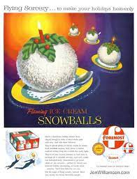 Foremost Flaming Ice Cream Snowballs - 1955 Life Christmas Ice Cream Christmas Ad Snowballs Recipe