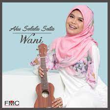 Apr 15, 2018 · lyrics for aku selalu setia by wani. Wani Aku Selalu Setia Lyrics And Songs Deezer