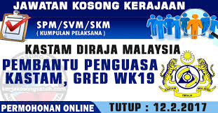 Penolong penguasa kastam gred wk29 3. Jawatan Kosong Kastam Pembantu Penguasa Kastam Gred Wk19 Jawatan Kosong Terkini Negeri Sabah